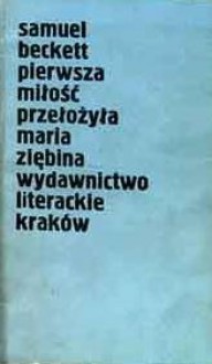 Pierwsza miłość - Samuel Beckett