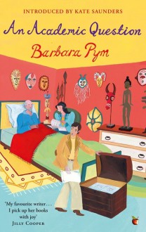 An Academic Question - Barbara Pym, Kate Saunders