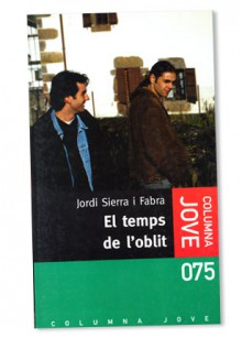 El temps de l'oblit - Jordi Sierra i Fabra