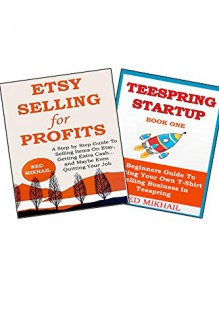 2 in 1 Biz in a box - homebased income bundle: ETSY SELLING + TEESPRING - Red Mikhail