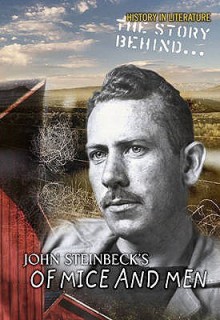 Of Mice And Men John Steinbeck Great Depression (History In Literature: The Story Behind...) (History In Literature: The Story Behind...) - Sharon Ankrum