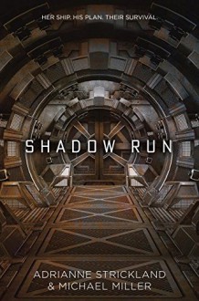 Shadow Run - AdriAnne Strickland,Michael Miller