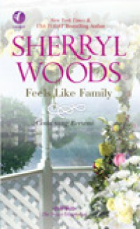 Cinta Yang Bersemi (Feels Like Family) - Sweet Magnolias Series Book 3 - Sherryl Woods