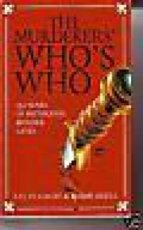 The Murderers' Who's Who Outstanding International Cases from Literaature of Murder in the Last 150 Years - J.H.H. Gaute, Robin Odell