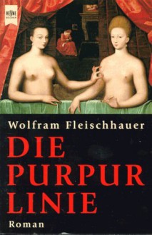 Die Purpurlinie - Wolfram Fleischhauer