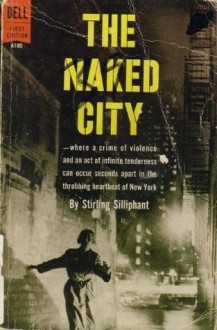 The Naked City - Stirling Silliphant