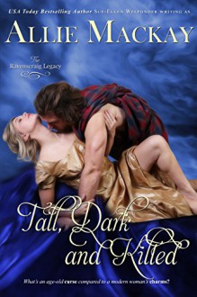 Tall, Dark and Kilted (The Ravenscraig Legacy Book 3) - Allie Mackay, Sue-Ellen Welfonder