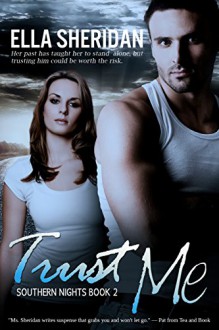 Trust Me (Southern Nights Book 2) - Ella Sheridan