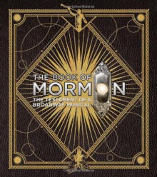 The Book of Mormon: The Testament of a Broadway Musical - Trey Parker, Robert Lopez, Matt Stone, Steven Suskin