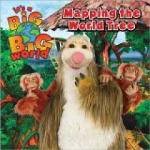 It's a Big Big World: Mapping the World Tree (It's a Big Big World) - Don L. Curry