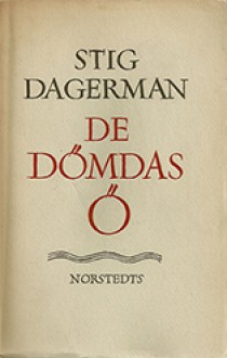 De Dömdas Ö - Stig Dagerman