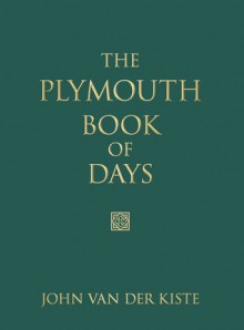 The Plymouth Book of Days - John Van der Kiste