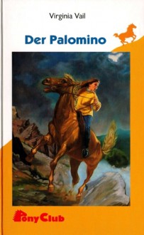 Der Palomino - Virginia Vail, Albert Baier