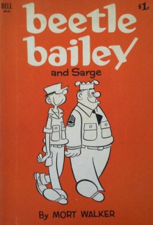 Beetle Bailey and Sarge - Mort Walker