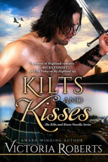 Kilts and Kisses - Victoria Roberts