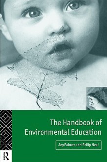 Handbook of Environmental Education - Joy Palmer