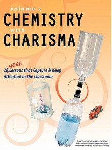 Chemistry with Charisma Volume 2 - Mickey Sarquis, Lynn Hogue, Susan Hershberger