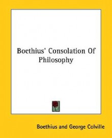 Boethius' Consolation of Philosophy - Boethius