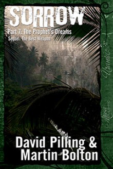 Sorrow: Part 7: The Prophet's Dream - David Pilling, Martin Bolton