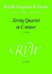 String Quartet in C Minor: Score, Score - Ralph Vaughan Williams