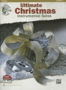 Ultimate Christmas Instrumental Solos: Trumpet, Book & CD - Alfred Publishing