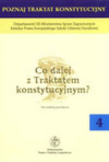 Co dalej z Traktatem konstytucyjnym? - Jan Barcz