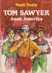 Tom Sawyer Anak Amerika - Mark Twain, Abdoel Moeis