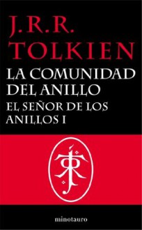 El Señor de los Anillos, I. La Comunidad del Anillo (Spanish Edition) - J.R.R. Tolkien