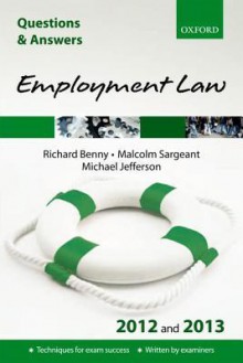 Q&A Employment Law 2012 and 2013 - Richard Benny, Malcolm Sargeant, Michael Jefferson