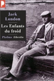 Les Enfants du froid - Jack London