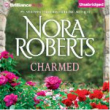 Charmed - Nora Roberts