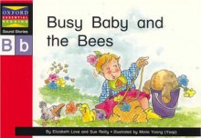 Busy Baby and the Bees - Elizabeth Love