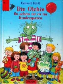 Die Olchis - so schön ist es im Kindergarten - Erhard Dietl