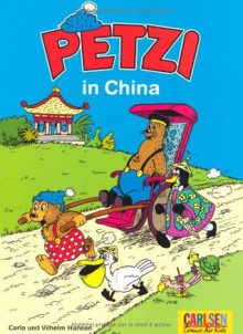 Petzi in China - Carla Hansen, Vilhelm Hansen