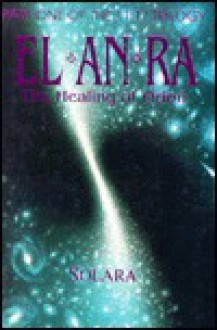 EL AN RA: The Healing of Orion - Solara