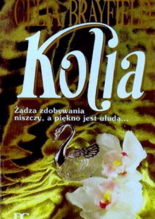 Kolia - Celia Brayfield