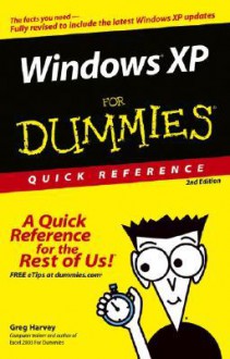 Windows XP for Dummies: Quick Reference (For Dummies) - Greg Harvey