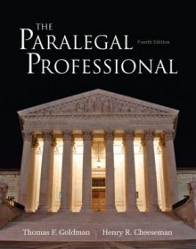 The Paralegal Professional (4th Edition) - Thomas F. Goldman, Henry R. Cheeseman