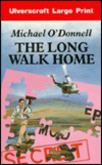 The Long Walk Home - Michael O'Donnell