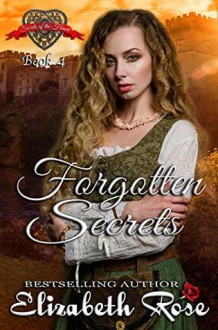 Forgotten Secrets - Elizabeth Rose