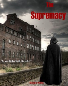 The Supremacy - Megan White