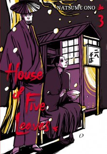 House of Five Leaves, Vol. 3 - Natsume Ono