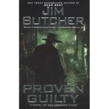 Proven Guilty (The Dresden Files, #8) - Jim Butcher