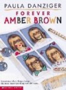 Forever Amber Brown - Paula Danziger, Tony Ross