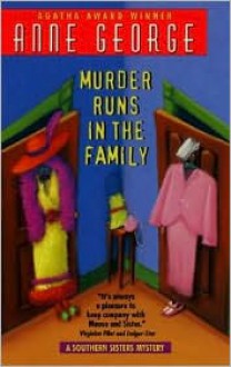 Murder Runs in the Family - Anne George