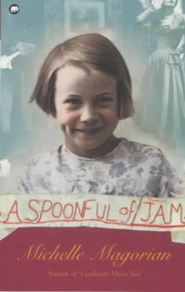 A Spoonful of Jam - Michelle Magorian