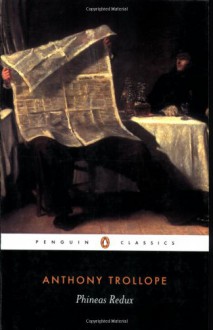 Phineas Redux - Anthony Trollope