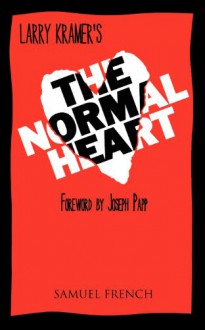 The Normal Heart - Larry Kramer