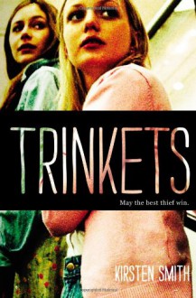 Trinkets - Kirsten Smith