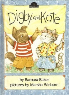 Digby and Kate - Barbara Baker